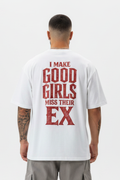 GOOD GIRLS MISS THEIR EX Oversized T-Shirt
