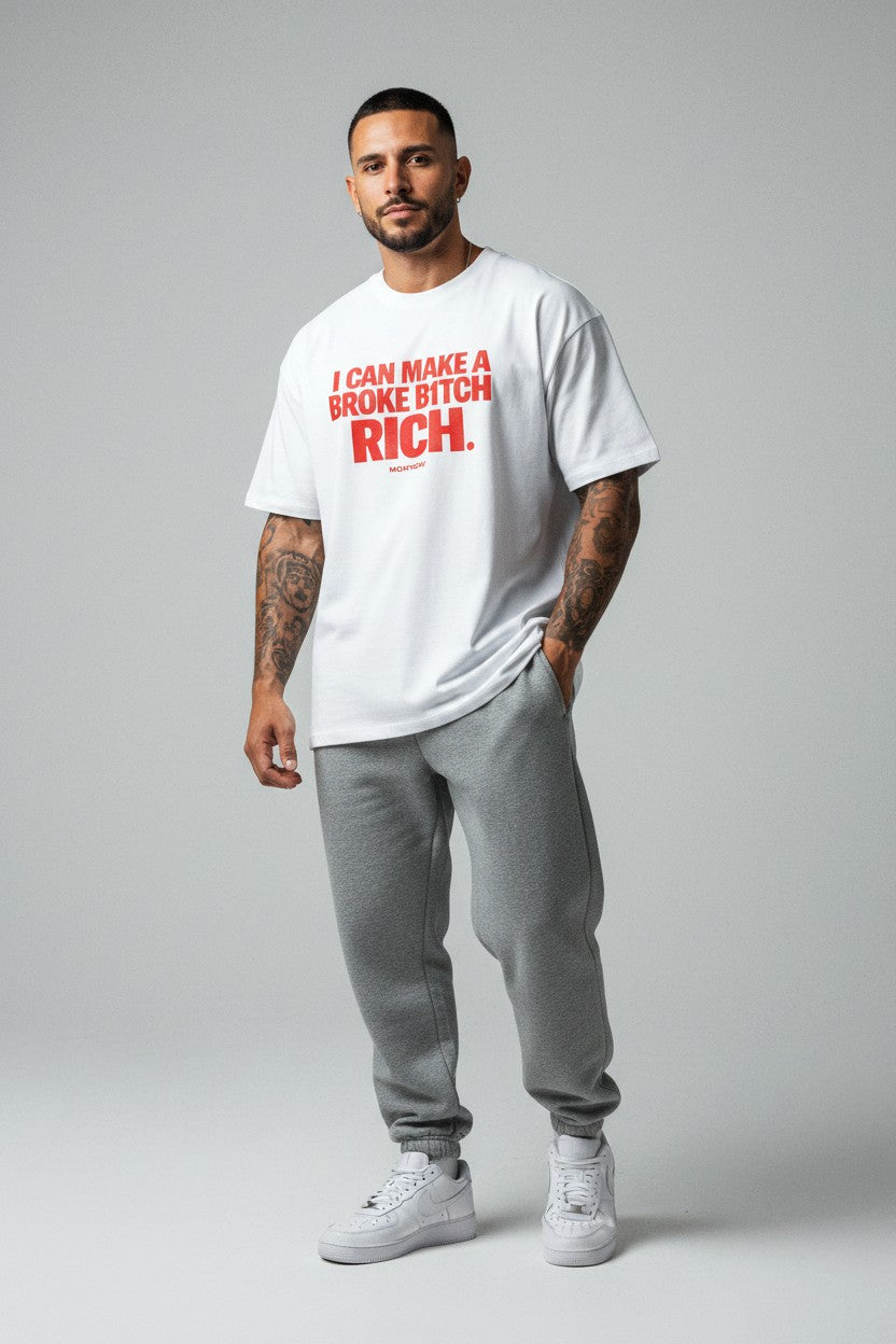 I CAN MAKE A BROKE B1TCH RICH. - Organic Oversize Shirt